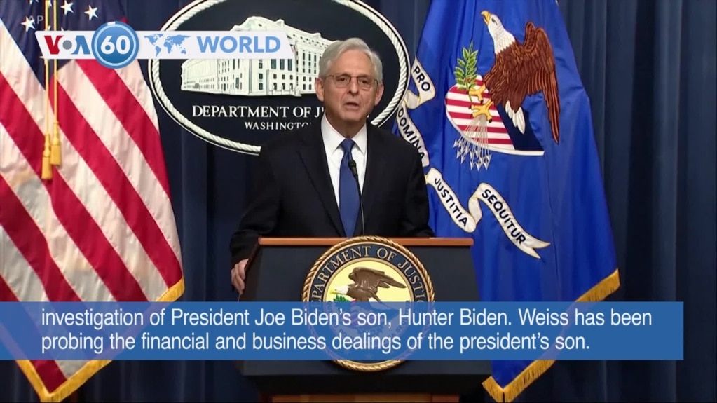 VOA60 World - Attorney General Garland appoints special counsel in Hunter Biden probe